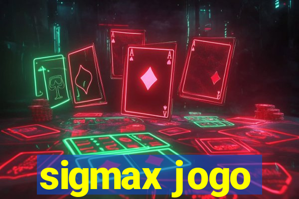 sigmax jogo